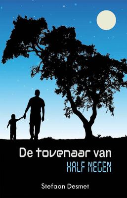 De tovenaar van half negen - Stefaan Desmet - eBook (9789462663466)