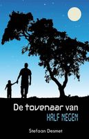 De tovenaar van half negen - Stefaan Desmet - eBook (9789462663466) - thumbnail