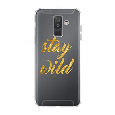 Stay wild: Samsung Galaxy A6 Plus (2018) Transparant Hoesje