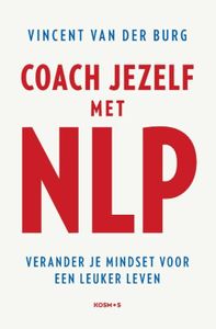 Coach jezelf met NLP - Vincent van der Burg - ebook
