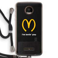 I'm lovin' you: Motorola Moto Z Force Transparant Hoesje met koord