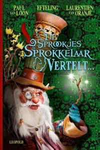 De Sprookjessprokkelaar vertelt... (Hardback)