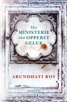 Het ministerie van opperst geluk - Arundathi Roy - ebook