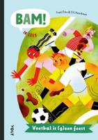Voetbal is (g)een feest (Hardback)