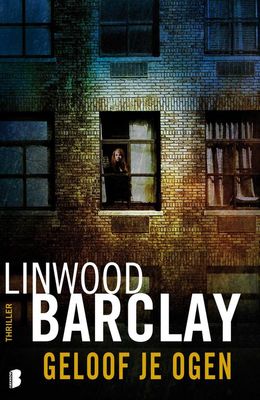 Geloof je ogen - Linwood Barclay - ebook
