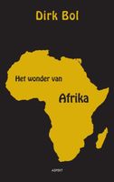 Het wonder van Afrika - Dirk Bol - ebook