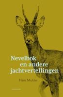 Nevelbok en andere jachtvertellingen (Paperback)
