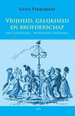 Vrijheid, gelijkheid en broederschap (Paperback)