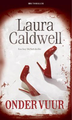 Onder vuur - Laura Caldwell - ebook