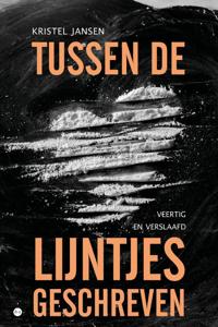 Tussen de lijntjes geschreven (Paperback)
