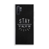 Stay true: Samsung Galaxy Note 10 Plus Transparant Hoesje