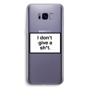 Don't give a shit: Samsung Galaxy S8 Plus Transparant Hoesje