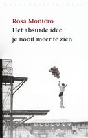 Het absurde idee je nooit meer te zien - Rosa Montero - eBook (9789028441712) - thumbnail