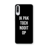 Ik pak nooit op - Zwart: Samsung Galaxy A70 Transparant Hoesje Ik pak nooit op - Zwart: Samsung Galaxy A70 Transparant Hoesje
