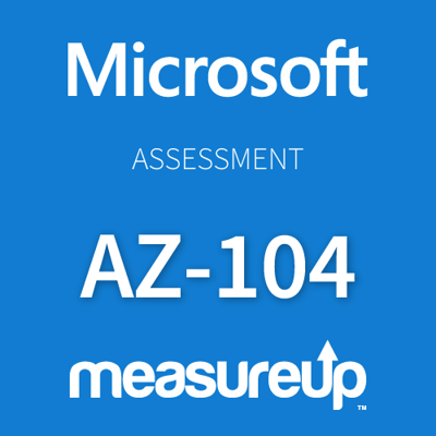 Assessment AZ-104 Microsoft Azure Administrator