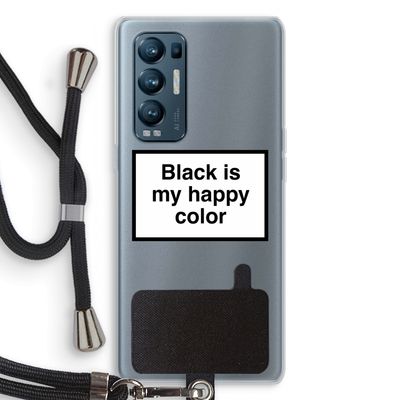 Black is my happy color: Oppo Find X3 Neo Transparant Hoesje met koord