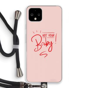 Not Your Baby: Pixel 4 Transparant Hoesje met koord