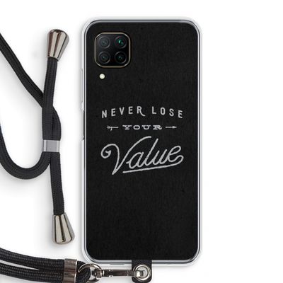 Never lose your value: Huawei P40 Lite Transparant Hoesje met koord