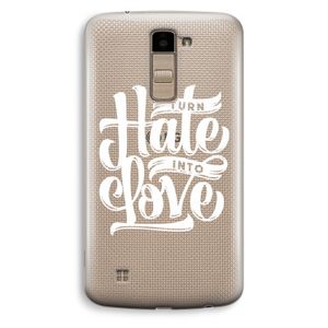 Turn hate into love: LG K10 (2016) Transparant Hoesje
