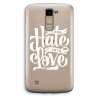 Turn hate into love: LG K10 (2016) Transparant Hoesje