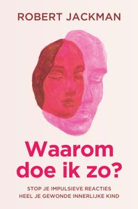 Waarom doe ik zo? - Robert Jackman - ebook