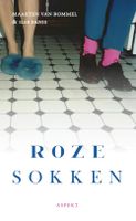 Roze sokken - Maarten van Bommel - ebook