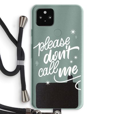 Don't call: Pixel 5a 5G Transparant Hoesje met koord
