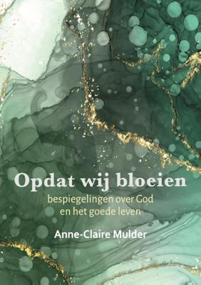 Opdat wij bloeien (Paperback)