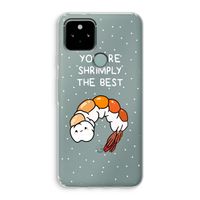 You're Shrimply The Best: Google Pixel 5 Transparant Hoesje