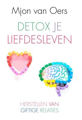 Detox je liefdesleven - Mjon van Oers - ebook