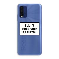 Don't need approval: Xiaomi Redmi 9T Transparant Hoesje Don't need approval: Xiaomi Redmi 9T Transparant Hoesje