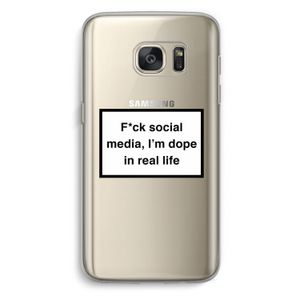 I'm dope: Samsung Galaxy S7 Transparant Hoesje