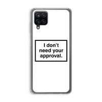 Don't need approval: Samsung Galaxy A12 Transparant Hoesje