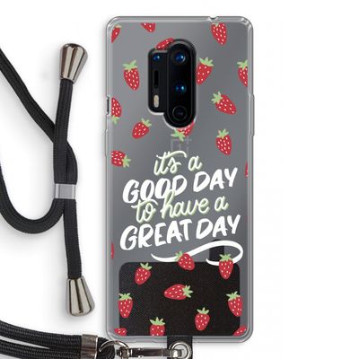 Don't forget to have a great day: OnePlus 8 Pro Transparant Hoesje met koord