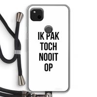 Ik pak nooit op: Pixel 4a Transparant Hoesje met koord