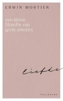 Een kleine filosofie van grote emoties: Liefde (Paperback)