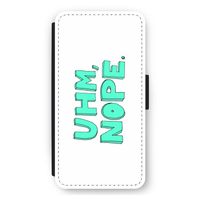 UHM, NOPE.: iPhone 11 Flip Hoesje