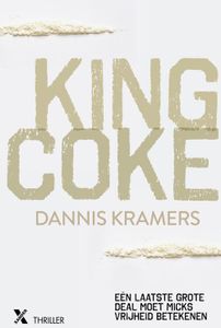 King Coke - Dannis Kramers - ebook