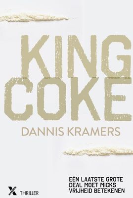 King Coke - Dannis Kramers - ebook