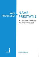 Van probleem naar prestatie (Paperback)