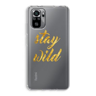 Stay wild: Xiaomi Redmi Note 10S Transparant Hoesje