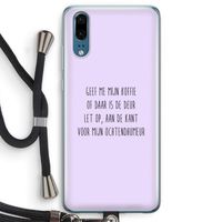 Ochtendhumeur: Huawei P20 Transparant Hoesje met koord