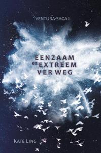 Ventura-saga I: Eenzaam en extreem ver weg (Paperback)