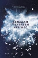 Ventura-saga I: Eenzaam en extreem ver weg (Paperback)