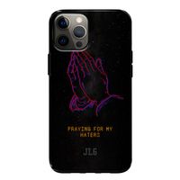 Praying For My Haters: iPhone 12 Tough Case