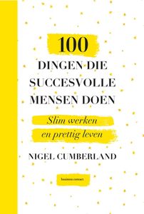 100 dingen die succesvolle mensen doen - Nigel Cumberland - ebook