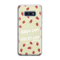 Don't forget to have a great day: Samsung Galaxy S10e Transparant Hoesje