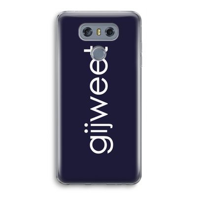 Gijweet: LG G6 Transparant Hoesje