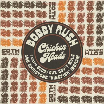 Bobby Rush - Chicken Heads (50th Anniversary) LP
