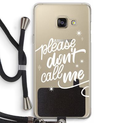 Don't call: Samsung Galaxy A3 (2016) Transparant Hoesje met koord